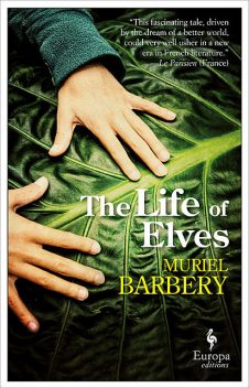 The Life of Elves, Muriel Barbery