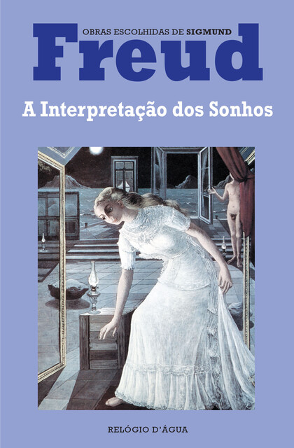A Interpretação dos Sonhos, Sigmund Freud