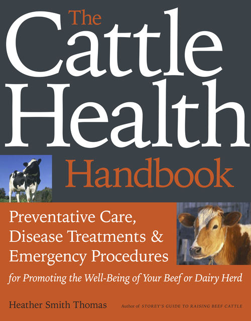 The Cattle Health Handbook, Heather Thomas