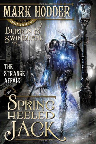 The Strange Affair of Spring Heeled Jack, Mark Hodder