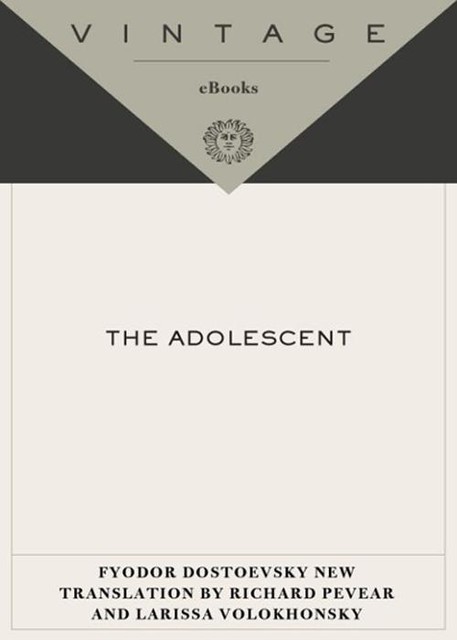 The Adolescent, Fyodor Dostoevsky