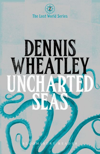 Uncharted Seas, Dennis Wheatley