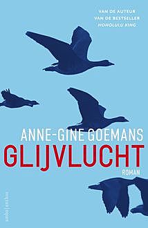 Glijvlucht, Anne-Gine Goemans