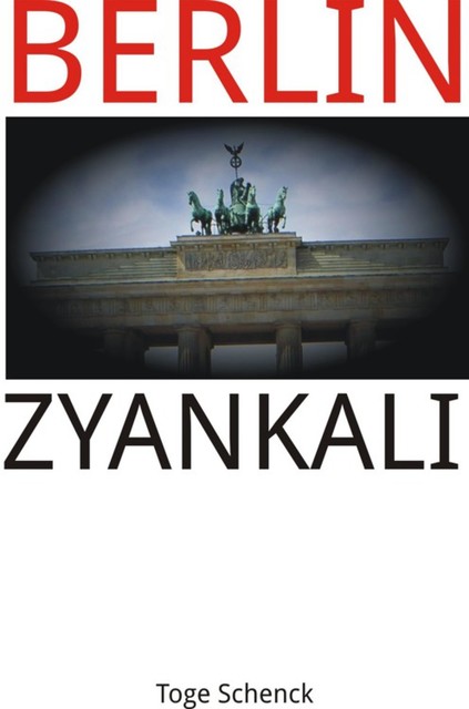 Berlin Zyankali, Toge Schenck