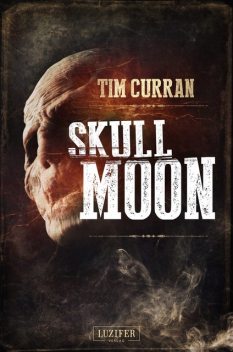 SKULL MOON, Tim Curran
