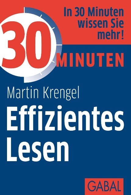 30 Minuten Effizientes Lesen, Martin Krengel