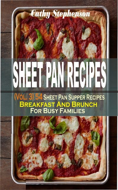 Sheet Pan Recipes, Cathy Stephenson