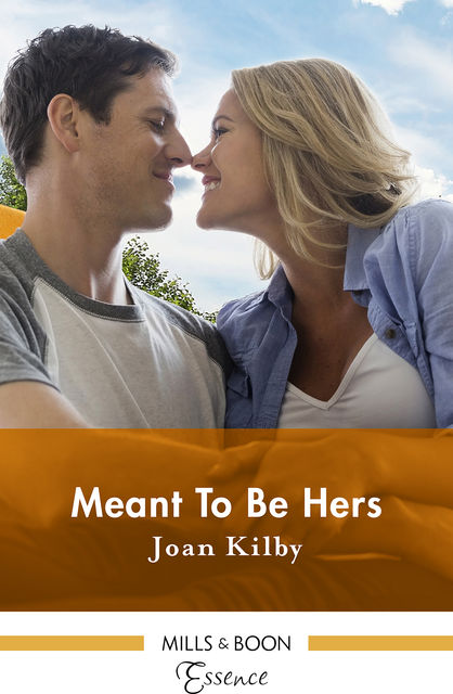 Meant To Be Hers, Joan Kilby