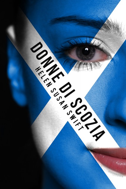 Donne di Scozia, Helen Susan Swift