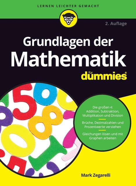 Grundlagen der Mathematik fr Dummies, Mark Zegarelli