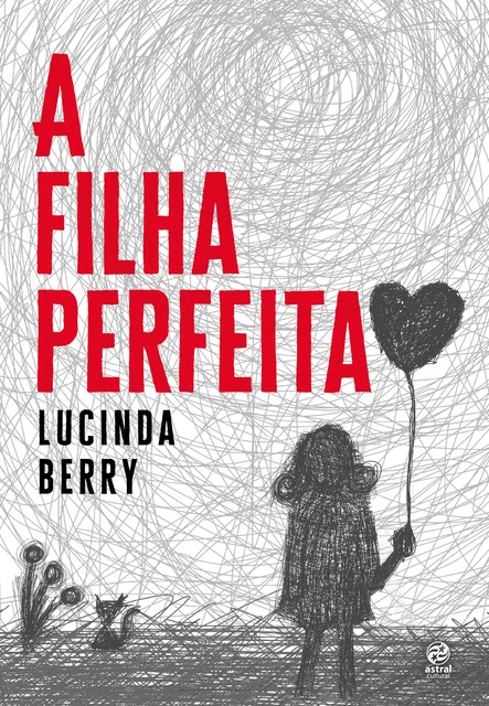 A filha perfeita, Lucinda Berry