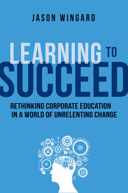 Learning to Succeed, JASON WINGARD