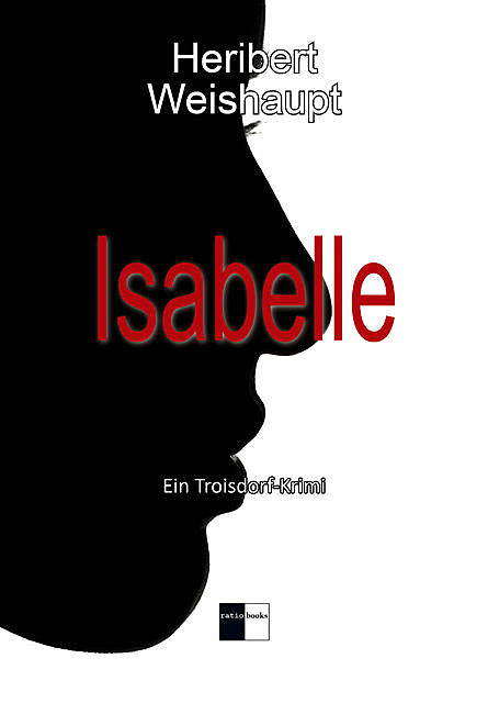 Isabelle, Heribert Weishaupt