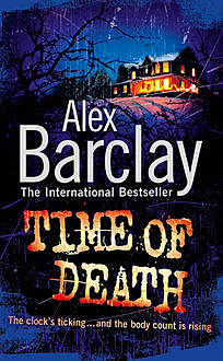 Time of Death, Alex Barclay
