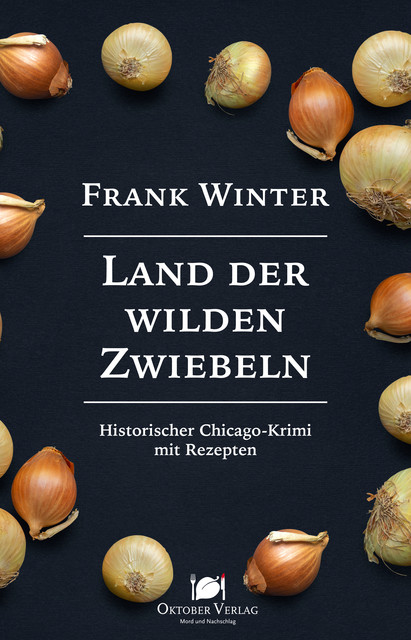 Land der wilden Zwiebeln, Frank Winter