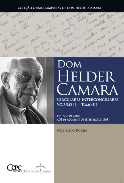 Dom Helder Camara Circulares Interconciliares Volume II – Tomo III, Dom Helder Camara