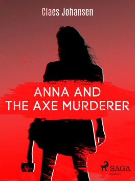 Anna and the Axe Murderer, Claes Johansen
