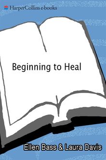 Beginning to Heal, Ellen Bass, Laura Davis