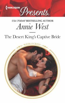 The Desert King's Captive Bride, Annie West