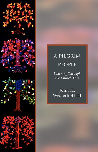 A Pilgrim People, John H. Westerhoff III