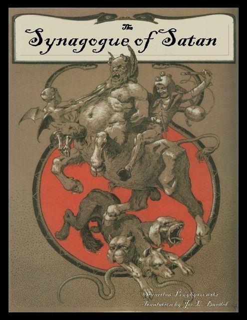 The Synagogue of Satan, Joe Bandel, Stanislaw Przybyszewski