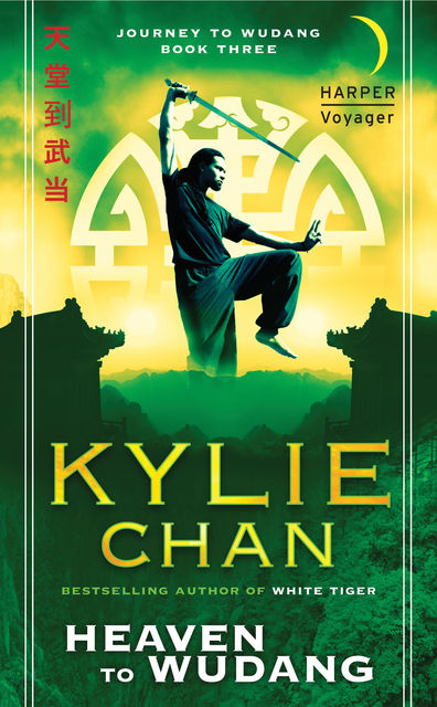 Heaven to Wudang (Journey to Wudang, Book 3), Kylie Chan