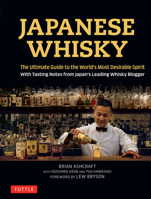 Japanese Whisky, Brian Ashcraft, Yuji Kawasaki