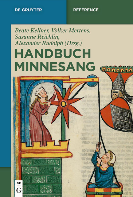 Handbuch Minnesang, Alexander Rudolph, Beate Kellner, Susanne Reichlin