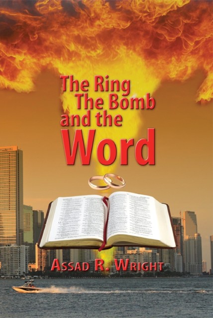 The Ring, The Bomb, and the Word, Assad R.Wright