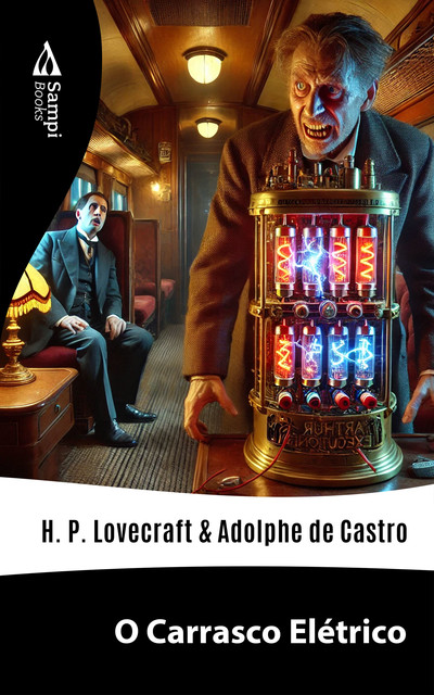 O Carrasco Elétrico, H.P. Lovecraft, Adolphe de Castro