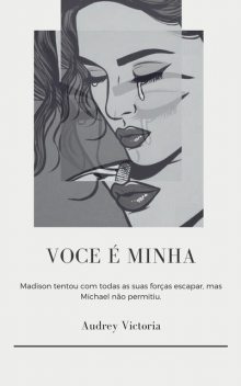 Você é minha, Audrey Victoria