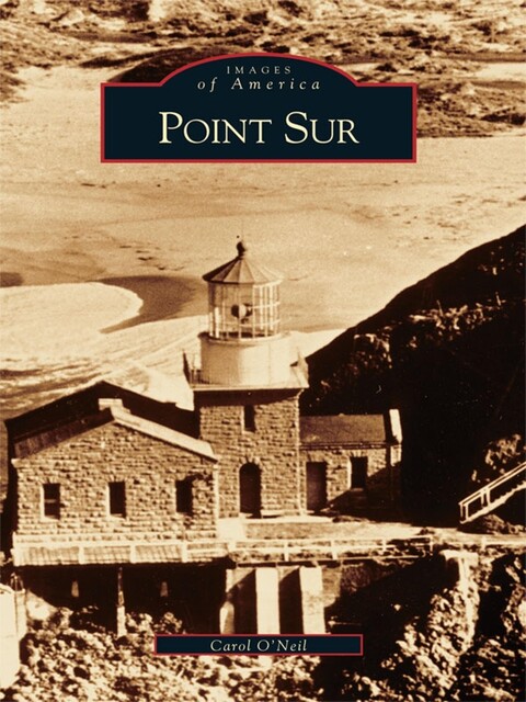 Point Sur, Carol O'Neil