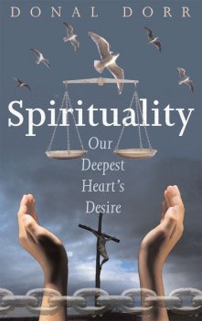 Spirituality: The Power of Now, Donal Dorr
