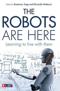 The Robots are Here, Riccarda Matteucci, Rosemary Sage