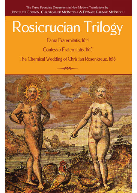 Rosicrucian Trilogy, Christopher McIntosh, Joscelyn Godwin, Donate Pahnke McIntosh
