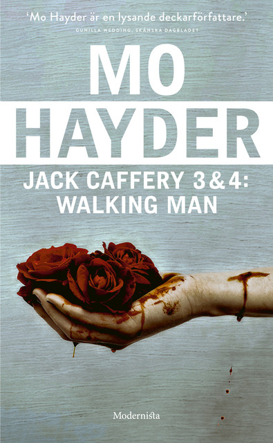 Jack Caffrey 3 och 4: Walking man, Mo Hayder