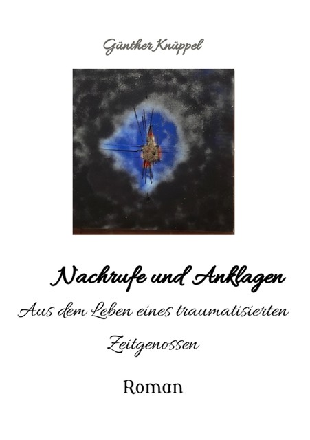 Nachrufe und Anklagen, Günther Knüppel