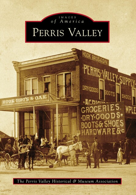 Perris Valley, amp, Museum Association, Perris Valley Historical