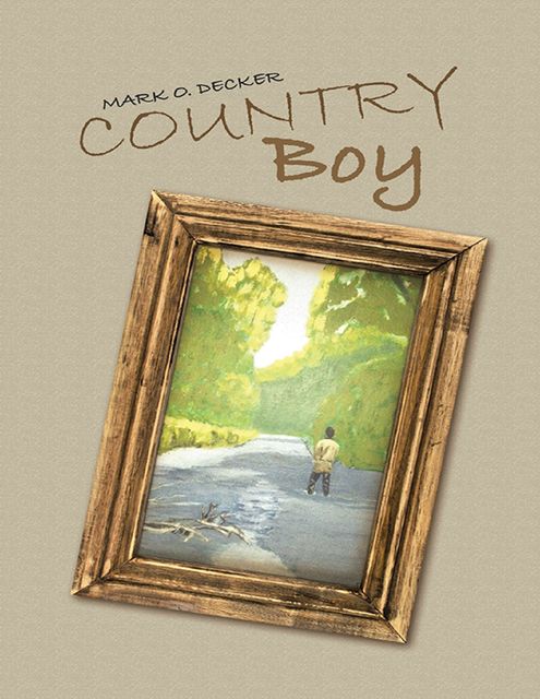 Country Boy, Mark O. Decker