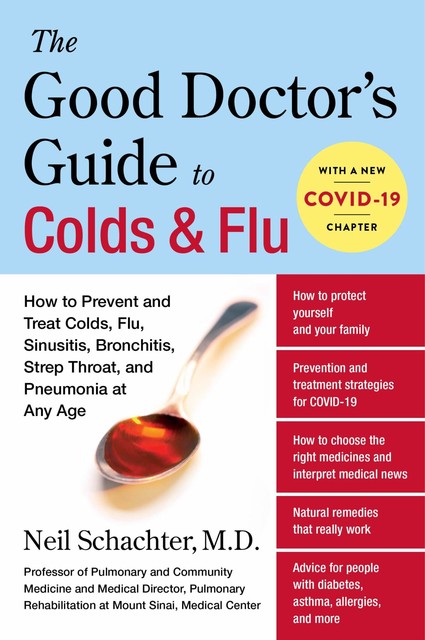 The Good Doctor's Guide to Colds & Flu, Neil Schachter