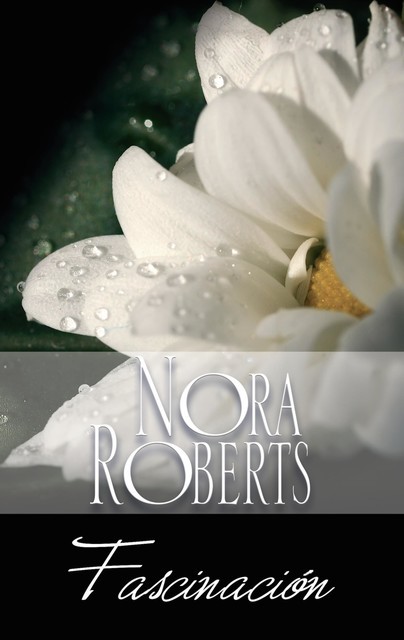 Fascinación, Nora Roberts