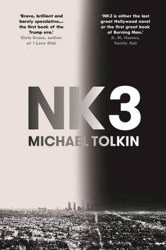 NK3, Michael Tolkin