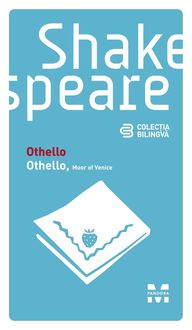 Othello / Othello, Moor of Venice (Ediție bilingvă), William Shakespeare