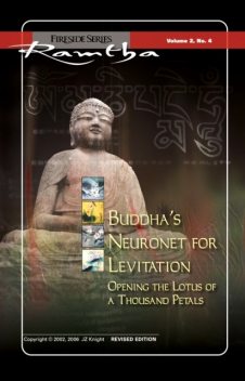 Buddha's Neuronet for Levitation, Ramtha