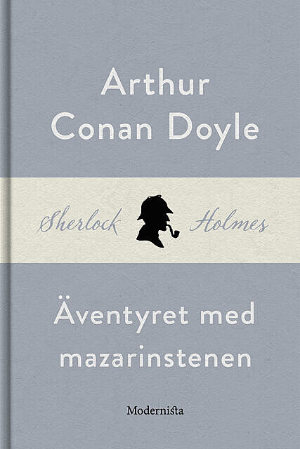 Äventyret med mazarinstenen (En Sherlock Holmes-novell), Arthur Conan Doyle