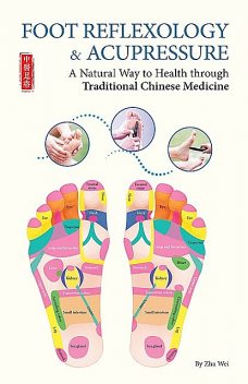 Foot Reflexology & Acupressure, Zha Wei
