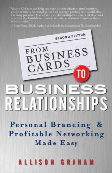 From Business Cards to Business Relationships, Graham Allison