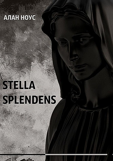 Stella Splendens, Алан Ноус