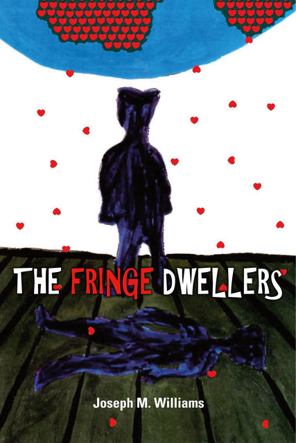 The Fringe Dwellers, Joseph Williams