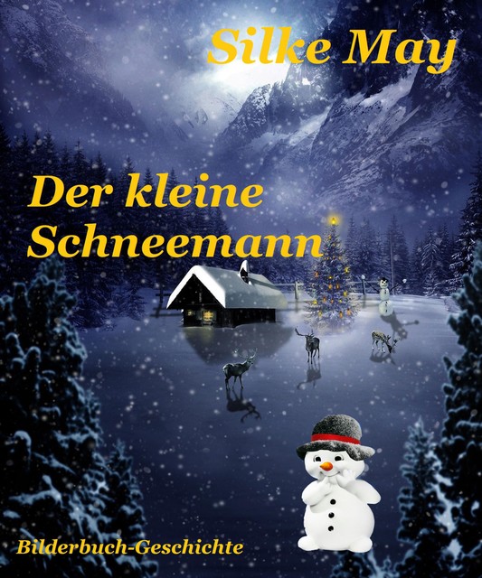 Der kleine Schneemann, Silke May
